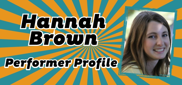 Performer Profile: Hannah Brown